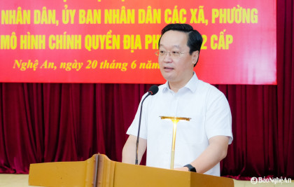 Nghệ An tổ chức vận hành thử nghiệm hoạt động của cấp ủy Đảng, HĐND, UBND xã, phường mới