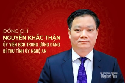 Bí thư Tỉnh ủy Nghệ An Nguyễn Khắc Thận được bầu vào Ban Chấp hành Trung ương Đảng khoá XIV