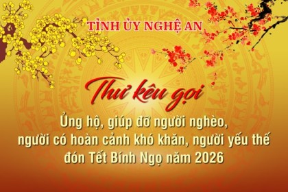 Bí thư Tỉnh ủy Nghệ An kêu gọi ủng hộ, giúp đỡ người nghèo, người có hoàn cảnh khó khăn, người yếu thế đón Tết Bính Ngọ năm 2026