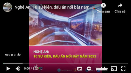 Nghệ An: 10 sự kiện, dấu ấn nổi bật năm 2022 (Nguồn: NTV)