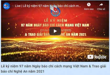Lễ kỷ niệm 97 năm Ngày báo chí cách mạng Việt Nam & Trao giải báo chí Nghệ An năm 2021